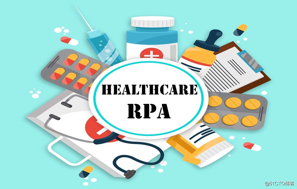 RPA赋能智慧医疗，切实提升病患满意率