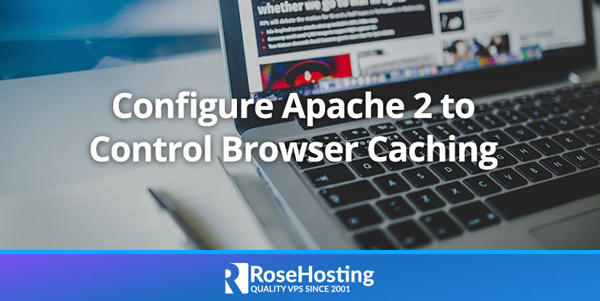 通过配置Apache 2以控制浏览器缓存