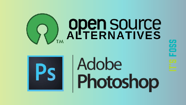 Adobe Photoshop的替代4种自由开源替代品 