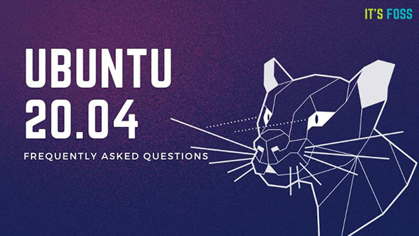 关于Ubuntu 20.04你应该了解的事情